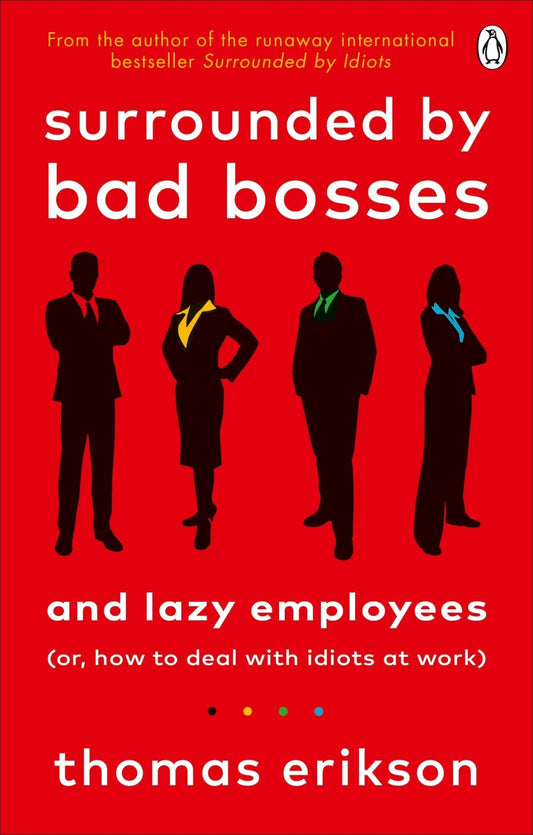 Surrounded by Bad Bosses and Lazy Employees Or, How to Deal with Idiots at Work - Dubai - Buy Used/Second-Hand Books - BookHero