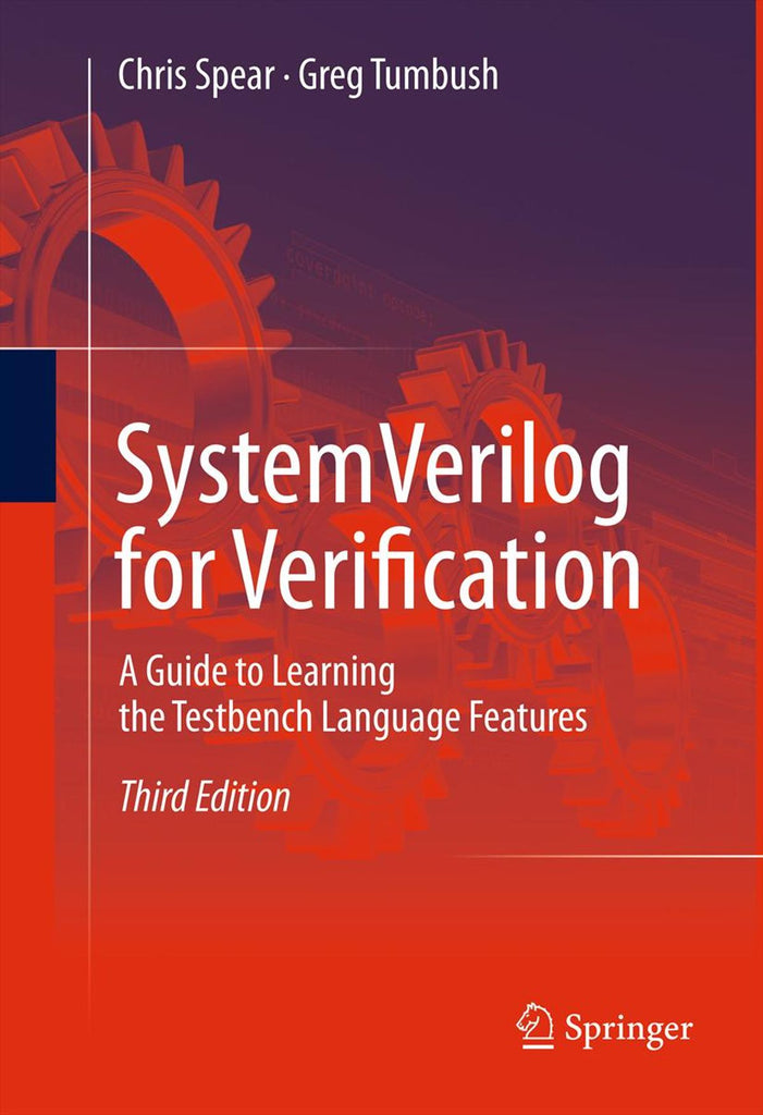 SystemVerilog for Verification A Guide to Learning the Testbench ...