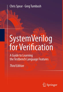SystemVerilog for Verification A Guide to Learning the Testbench ...