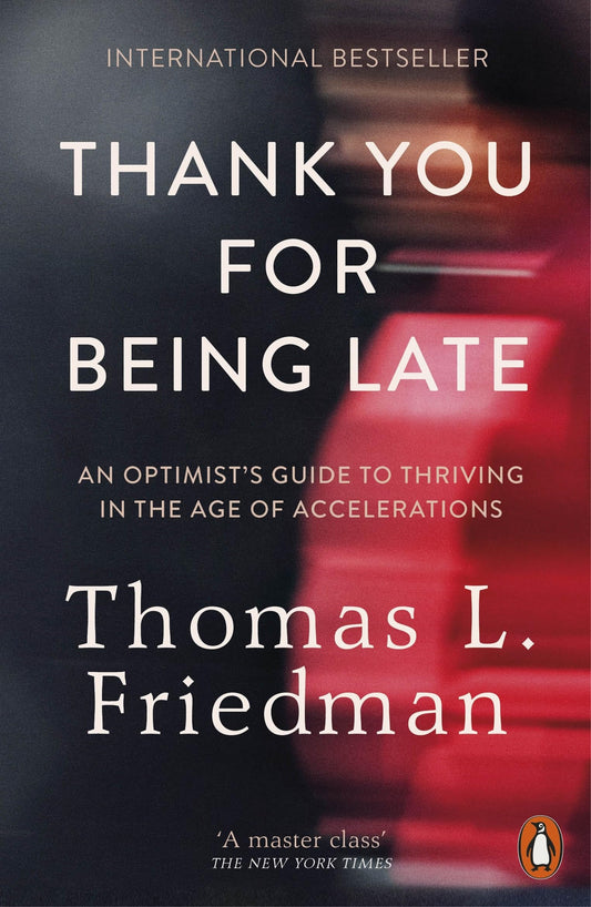 Thank You for Being Late An Optimist's Guide to Thriving in the Age of Accelerations - Dubai - Buy Used/Second-Hand Books - BookHero