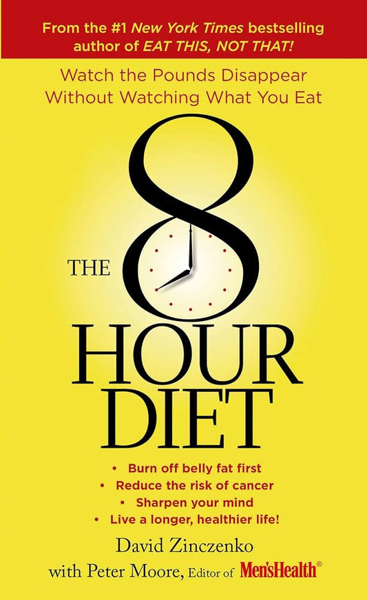 The 8-Hour Diet Watch the Pounds Disappear without Watching What You Eat! - Dubai - Buy Used/Second-Hand Books - BookHero