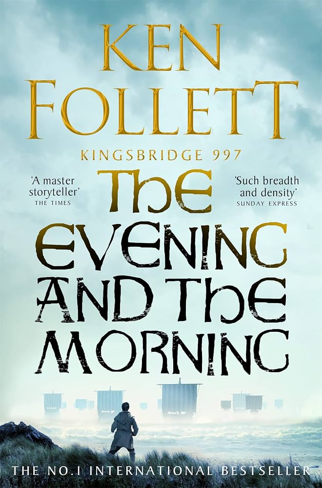 The Evening and the Morning The Prequel to the Pillars of the Earth, a Kingsbridge Novel - Dubai - Buy Used/Second-Hand Books - BookHero