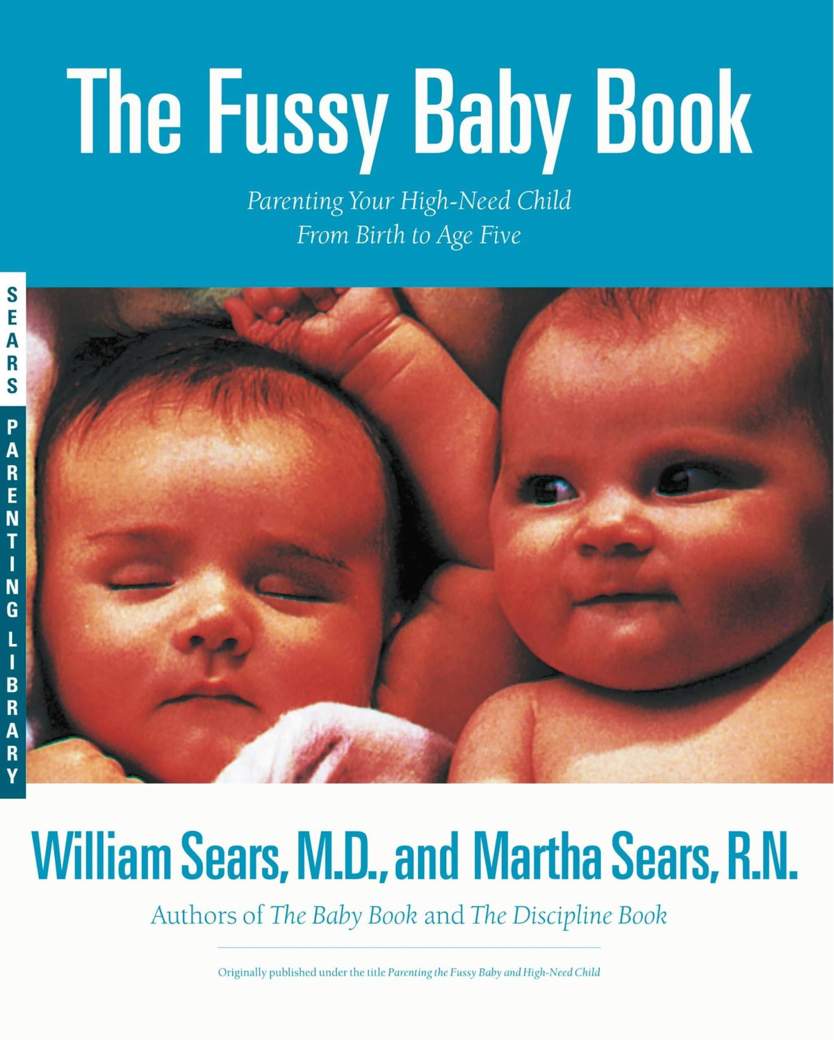 The Fussy Baby Book Parenting Your High-Need Child From Birth to Age Five - Dubai - Buy Used/Second-Hand Books - BookHero
