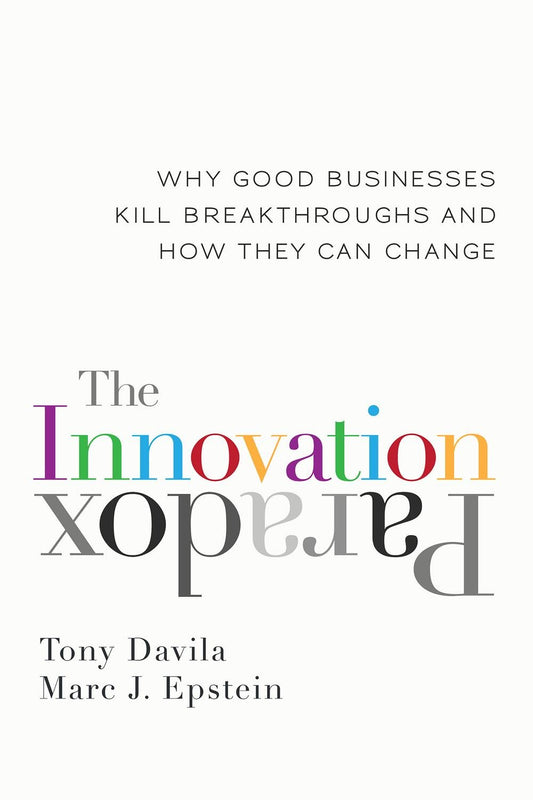 The Innovation Paradox Why Good Businesses Kill Breakthroughs and How They Can Change - Dubai - Buy Used/Second-Hand Books - BookHero