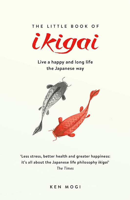 Links to The Little Book of Ikigai The Secret Japanese Way to Live a Happy and Long Life