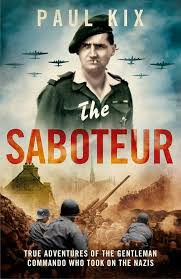 Links to The Saboteur The Aristocrat Who Became France's Most Daring Anti-Nazi Commando