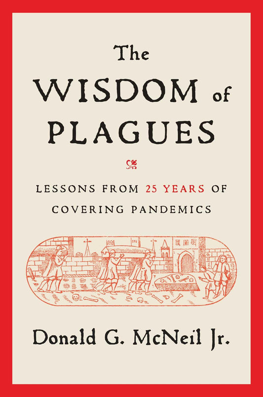 The Wisdom of Plagues Lessons from 25 Years of Covering Pandemics - Dubai - Buy Used/Second-Hand Books - BookHero
