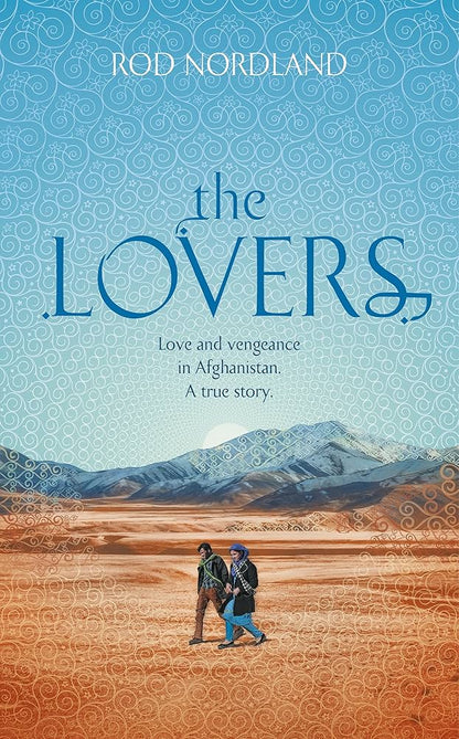 Links to The lovers: love and vengeance in Afghanistan : a true story