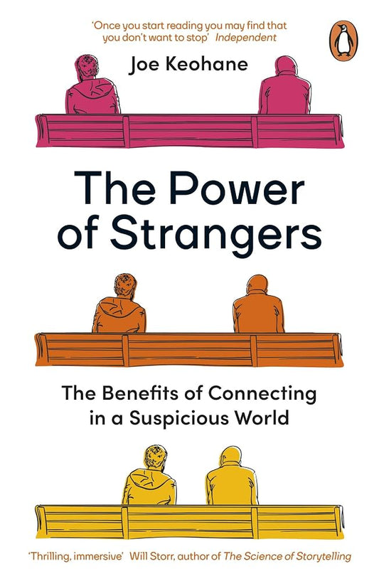 Links to The power of strangers: the benefits of connecting in a suspicious world