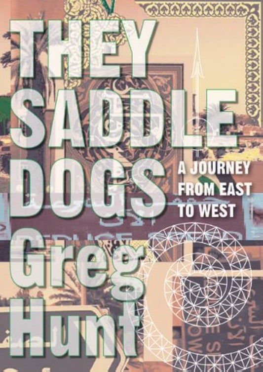 Links to They Saddle Dogs A Journey from East to West