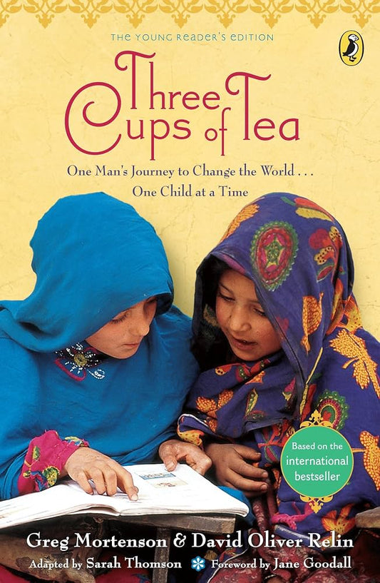 Links to Three Cups of Tea: Young Readers Edition One Man's Journey to Change the World... One Child at a Time