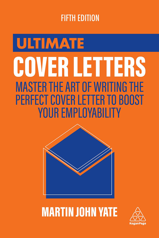 Links to Ultimate cover letters: master the art of writing the perfect cover letter to boost your employability