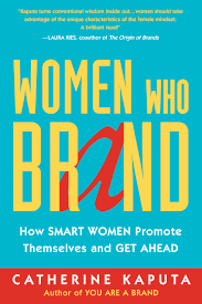 Links to Women Who Brand How Smart Women Promote Themselves and Get Ahead
