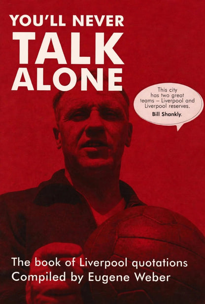 Links to You'll Never Talk Alone The Book of Liverpool Quotations