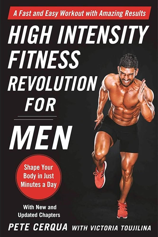 Links to High Intensity Fitness Revolution for Men: A Fast and Easy Workout with Amazing Results by Pete Cerqua