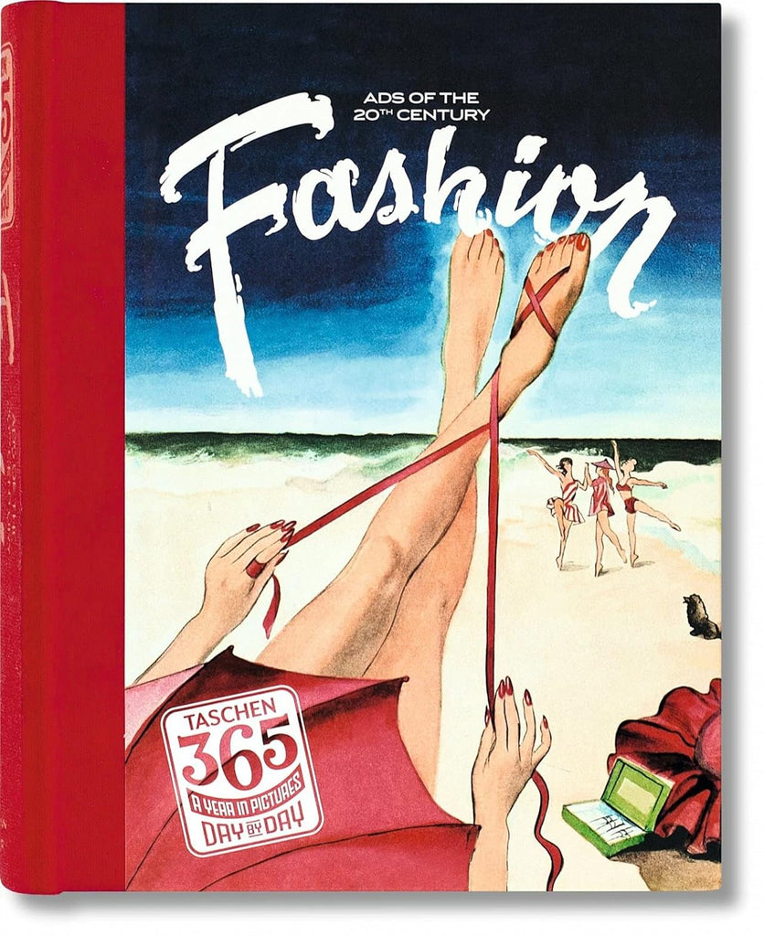 Links to TASCHEN 365 Day-by-Day. Fashion Ads of the 20th Century by Heimann Jim