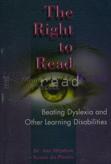 Links to The Right to Read :Beating Dyslexia and Other Learning Disabilities by dr Susa Du Plessis Jan Strydom