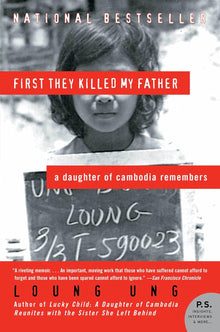 Links to First They Killed My Father: A Daughter of Cambodia Remembers (P.S.) by Loung Ung