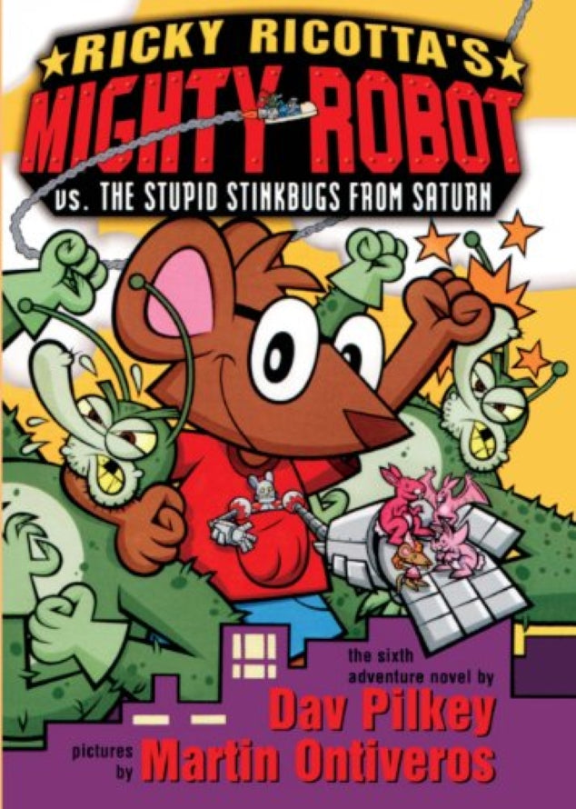 Rickey Ricotta Ricky Ricotta's mighty robot vs. the stupid stinkbugs from Saturn ...