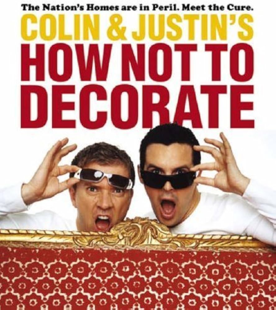 Links to How Not To Decorate by Colin McAllister | Justin Ryan