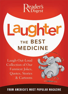 Links to Laughter the Best Medicine: More than 600 Jokes, Gags & Laugh Lines For All Occasions (Reader's Digest) by Reader's Digest Editors