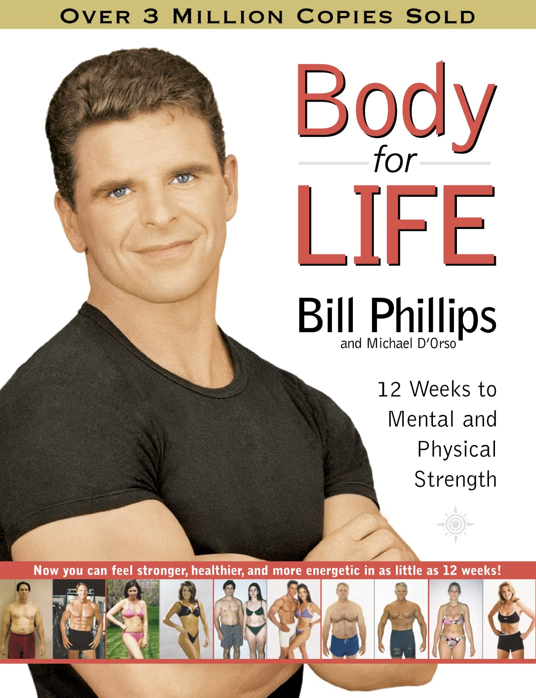 Links to Body for Life: 12 Weeks to Mental and Physical Strength by Bill Phillips | Michael D'Orso