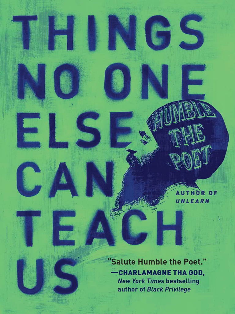 Links to Things No One Else Can Teach Us by Poet Humble The