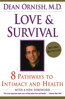 Links to Love and Survival: The Scientific Basis for the Healing Power of Intimacy by Dr Dean Ornish