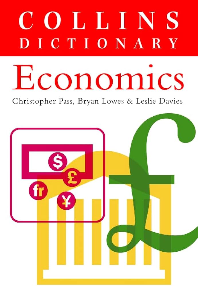 Links to Economics (Collins Dictionary Of...) by Christopher Pass | Ben Collins | Bryan Lowes