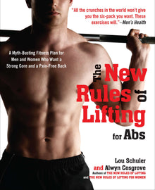 Links to The New Rules of Lifting for Abs by Lou Schuler | Alwyn Cosgrove