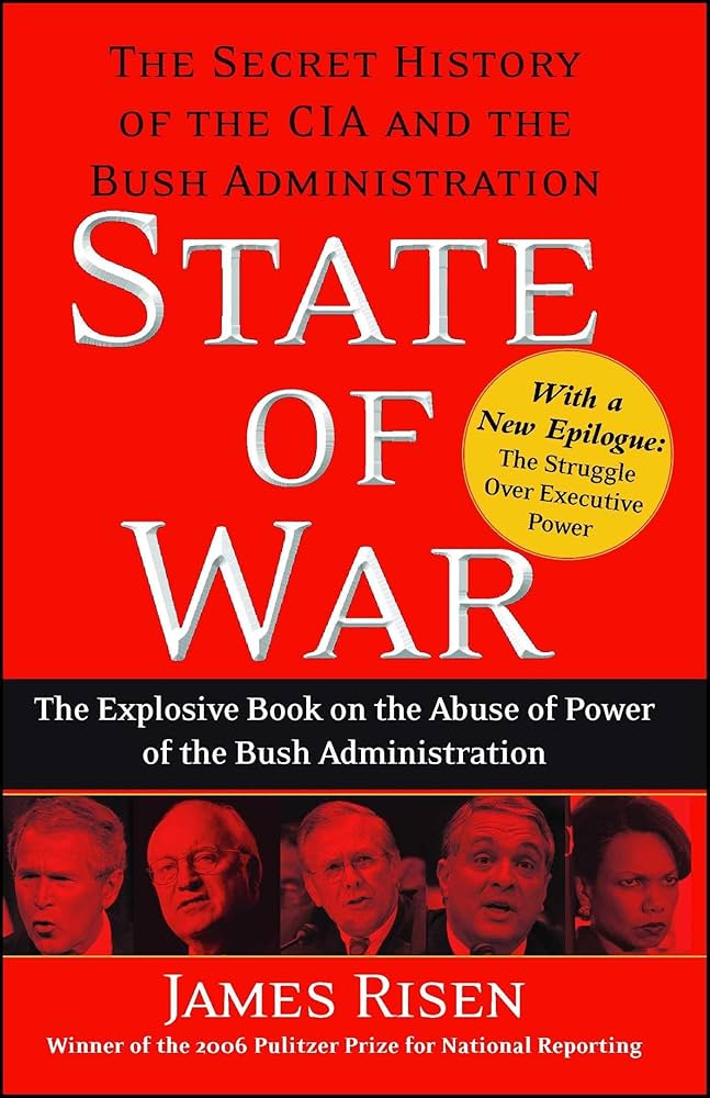 Links to State of War: The Secret History of the CIA and the Bush Administration by James Risen