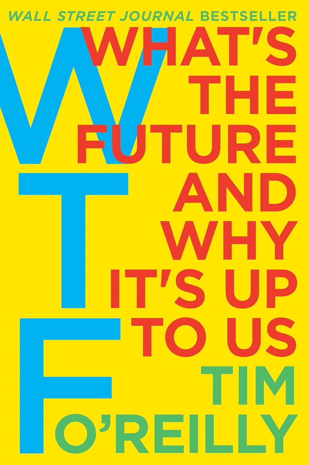 Links to Whatâs the Future and Why Itâs Up To Us by Tim OâReilly
