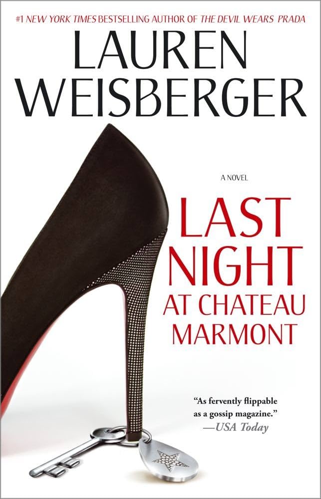 Links to Last Night at Chateau Marmont by Lauren Weisberger