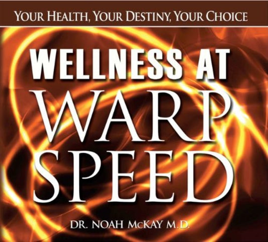 Links to Wellness at Warp Speed by Noah McKay