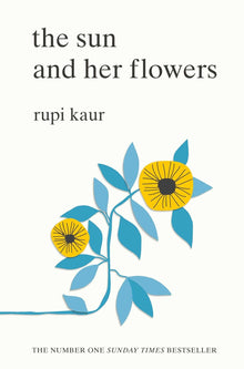 Links to the sun and her flowers by Rupi Kaur