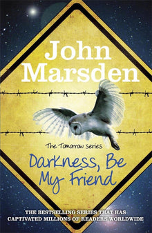 Links to Darkness, be my friend by John Marsden