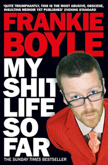 Links to My Shit Life So Far by Frankie Boyle