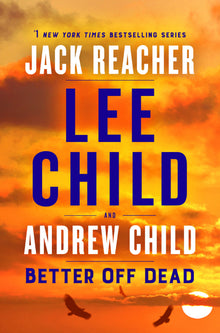 Better Off Dead : (jack Reacher 26)