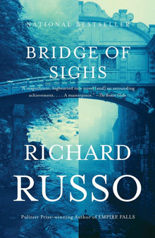 Links to Bridge of Sighs: a Novel (Vintage Contemporaries) by Richard Russo