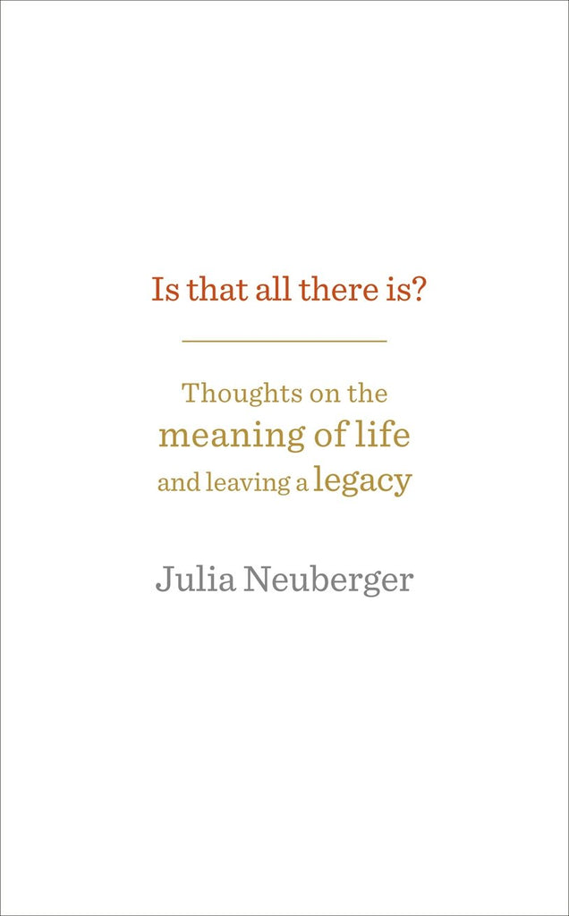 Links to Is that all there is? by Julia Neuberger