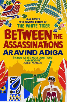 Links to Between The Assassinations by Aravind Adiga