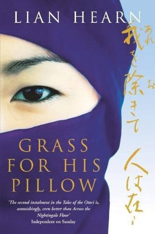 Links to Grass for His Pillow (Tales of Otori 2) by Lian Hearn