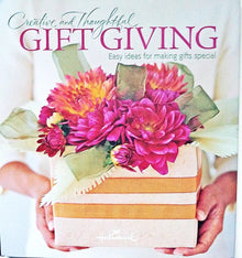 Creative and Thoughtful Gift Giving, Easy Ideas for Making Gifts Special