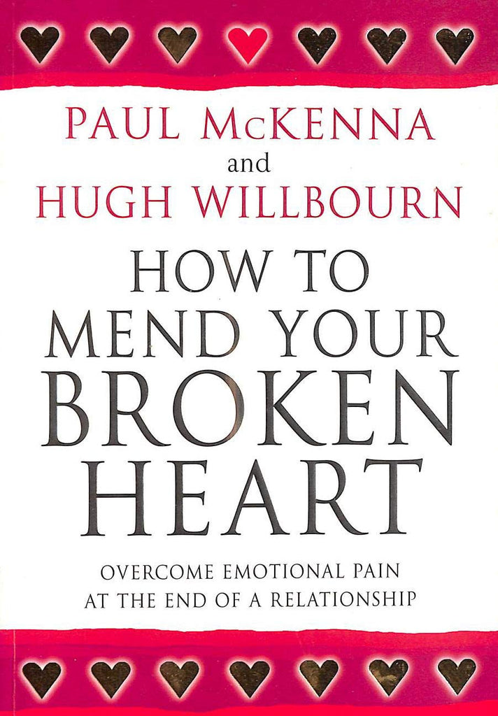 How To Mend Your Broken Heart
