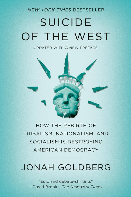 Suicide of the West How the Rebirth of Tribalism, Nationalism, and Socialism Is Destroying American Democracy - Dubai - Buy Used/Second-Hand Books - BookHero