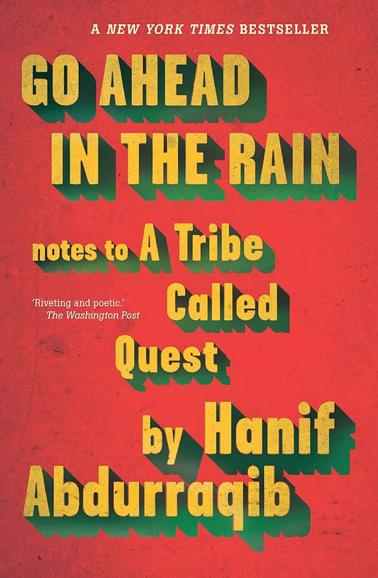 Go Ahead in the Rain Notes to a Tribe Called Quest - Dubai - Buy Used/Second-Hand Books - BookHero