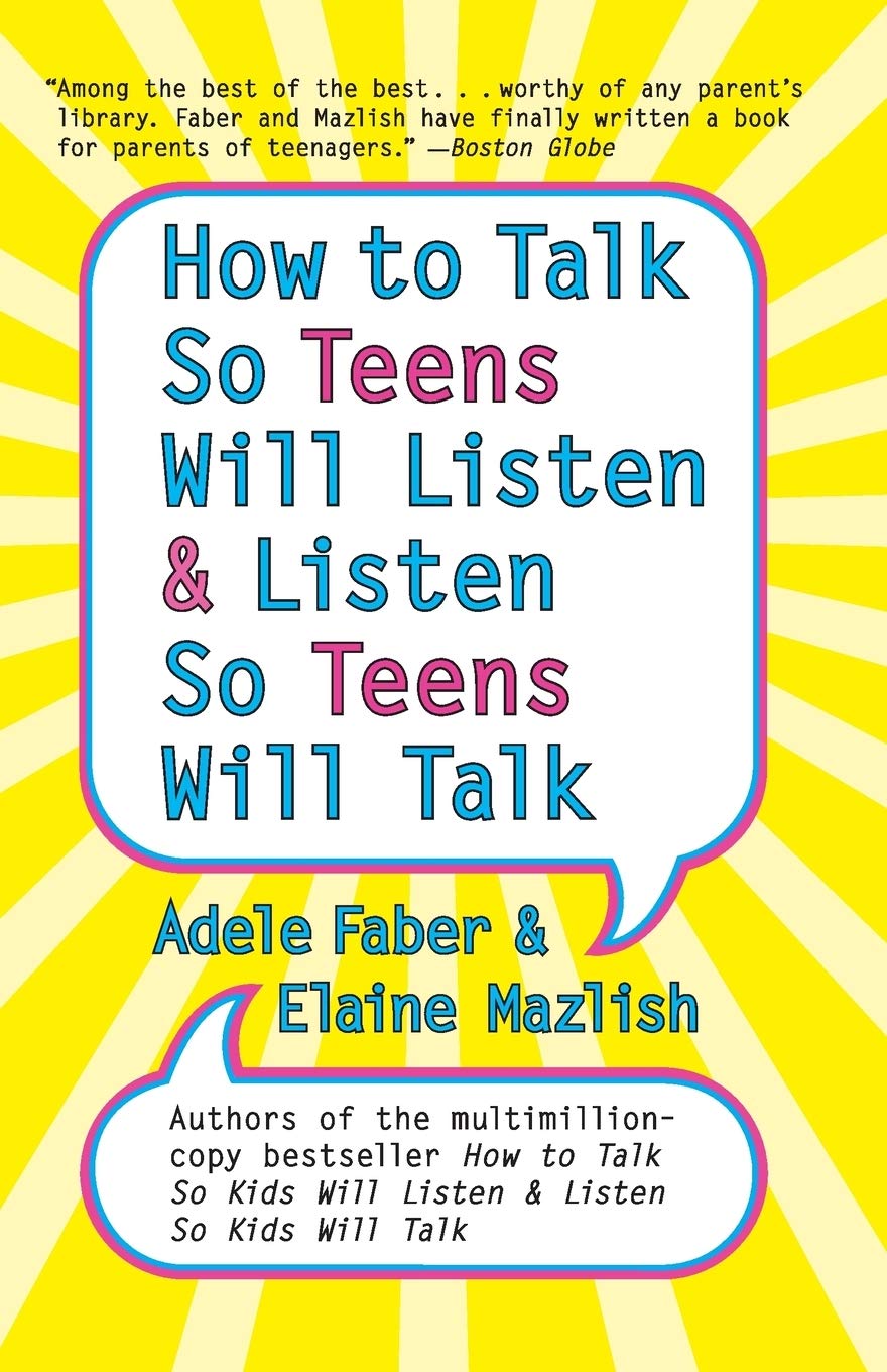 Links to How to Talk so Teens Will Listen and Listen so Teens Will