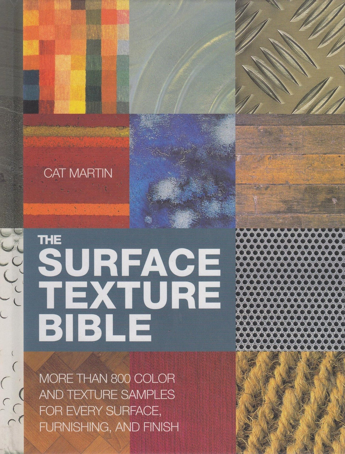 The Surface Texture Book: Over 800 Colour and Texture Samples for Every Surface,  Furnishing and Finish