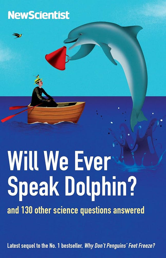 Will We Ever Speak Dolphin? And 130 Other Science Questions Answered - Dubai - Buy Used/Second-Hand Books - BookHero