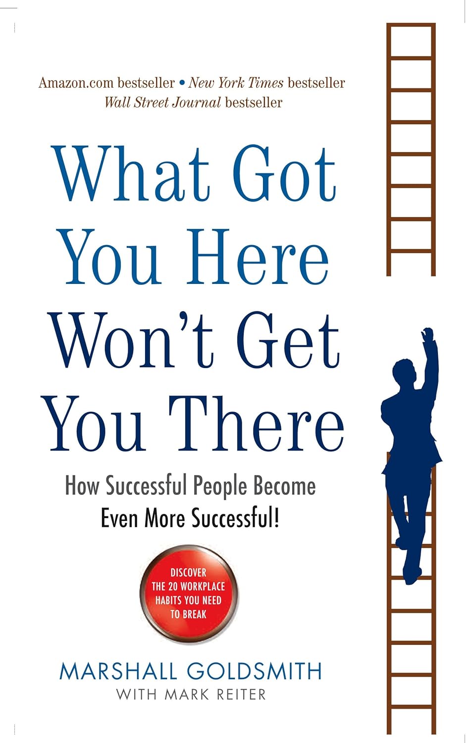 What Got You Here Won't Get You There: How successful people become even more successful - Dubai - Buy Used/Second-Hand Books - BookHero